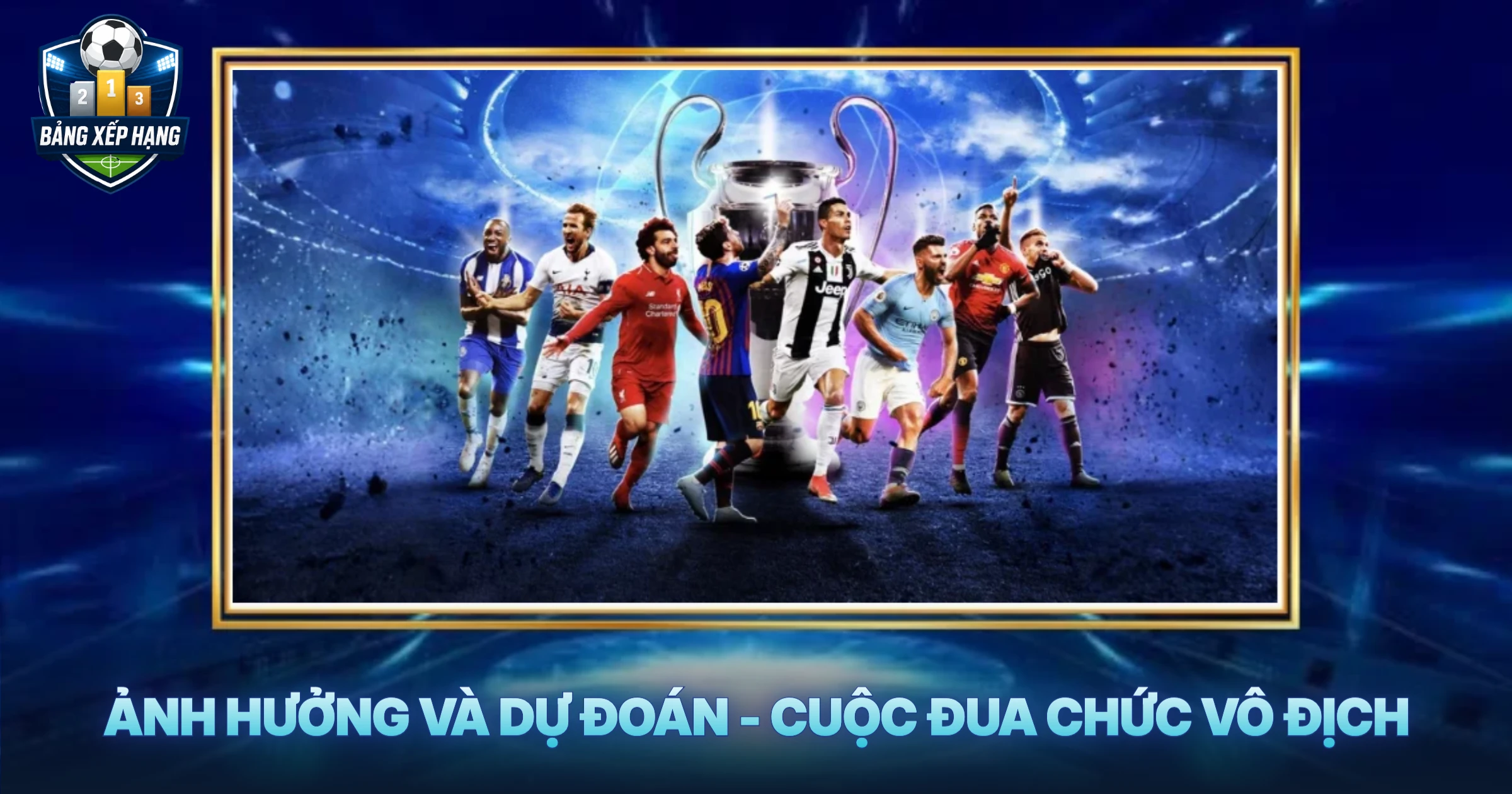 Ảnh Hưởng Và Dự Đoán - Cuộc Đua Chức Vô Địch