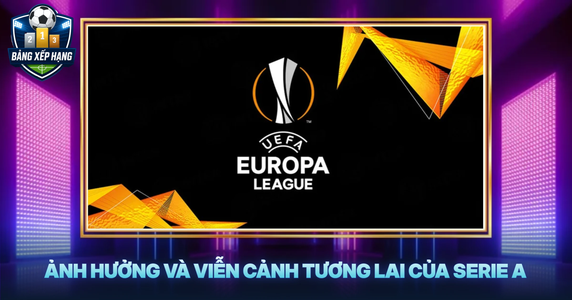 Ảnh Hưởng Và Viễn Cảnh Tương Lai Của Serie A