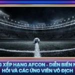 Bang Xep Hang Afcon