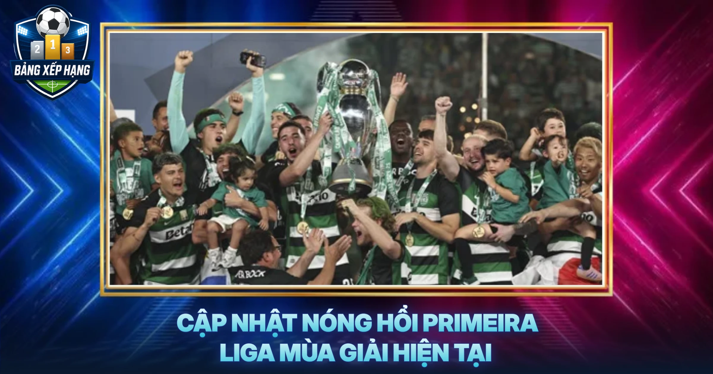 Cập Nhật Nóng Hổi Primeira Liga Mùa Giải Hiện Tại