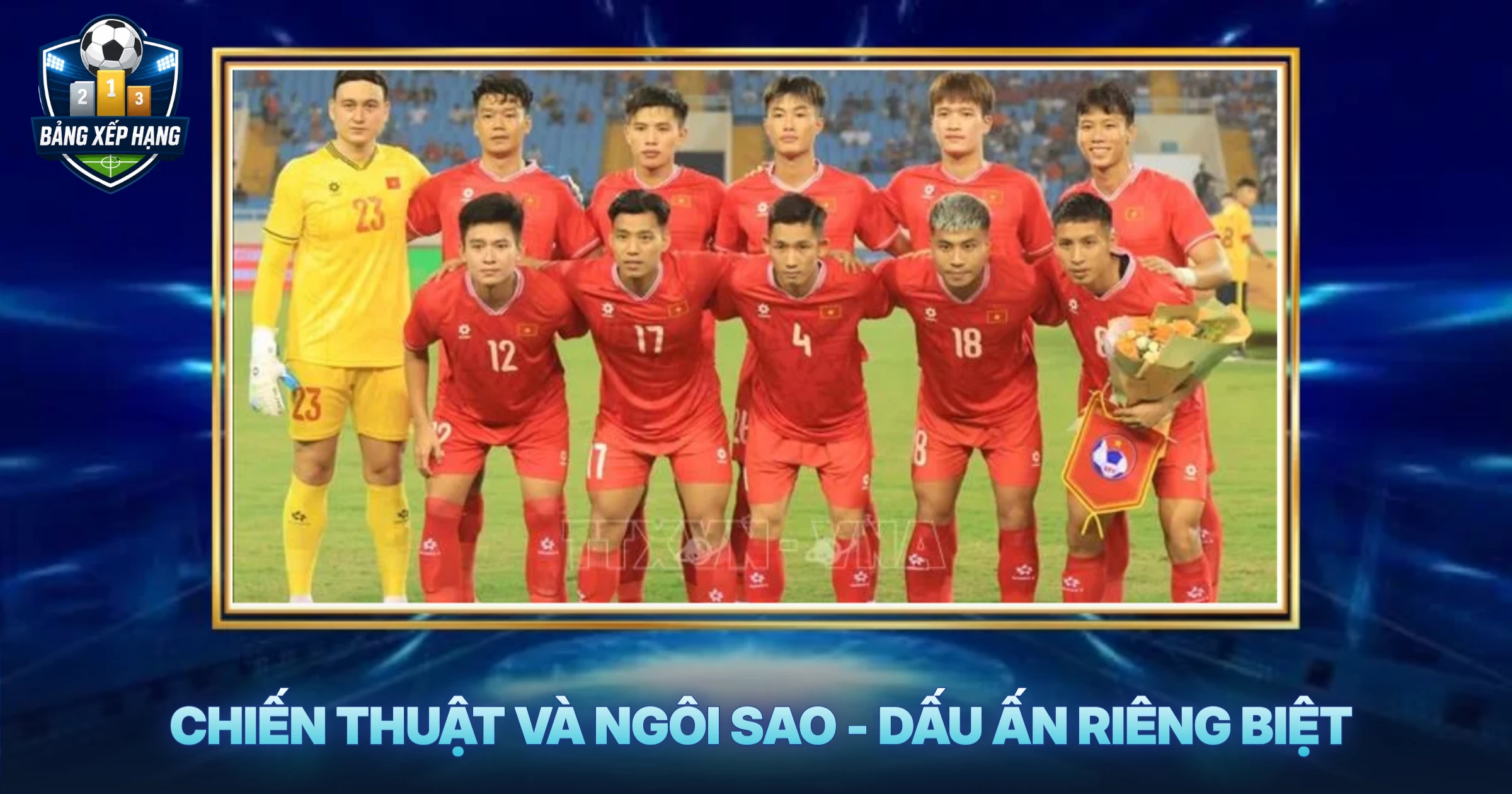 Chiến Thuật Và Ngôi Sao - Dấu Ấn Riêng Biệt