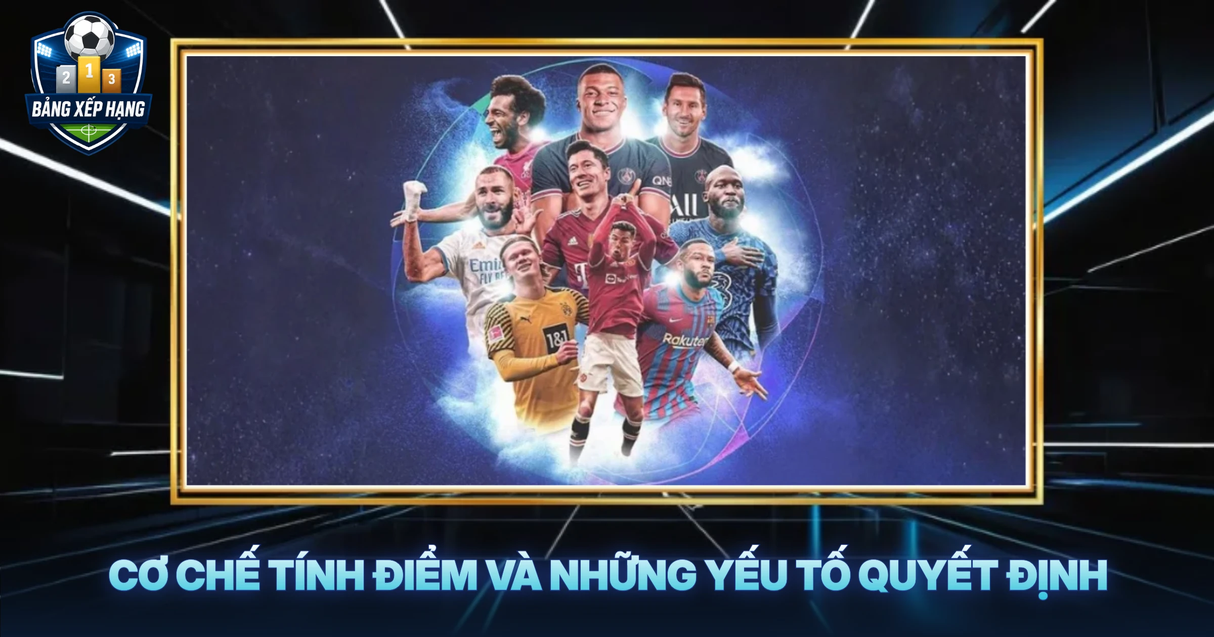 Cơ Chế Tính Điểm Và Những Yếu Tố Quyết Định
