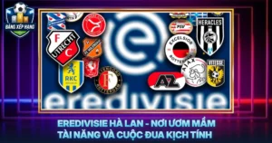 Eredivisie Ha Lan
