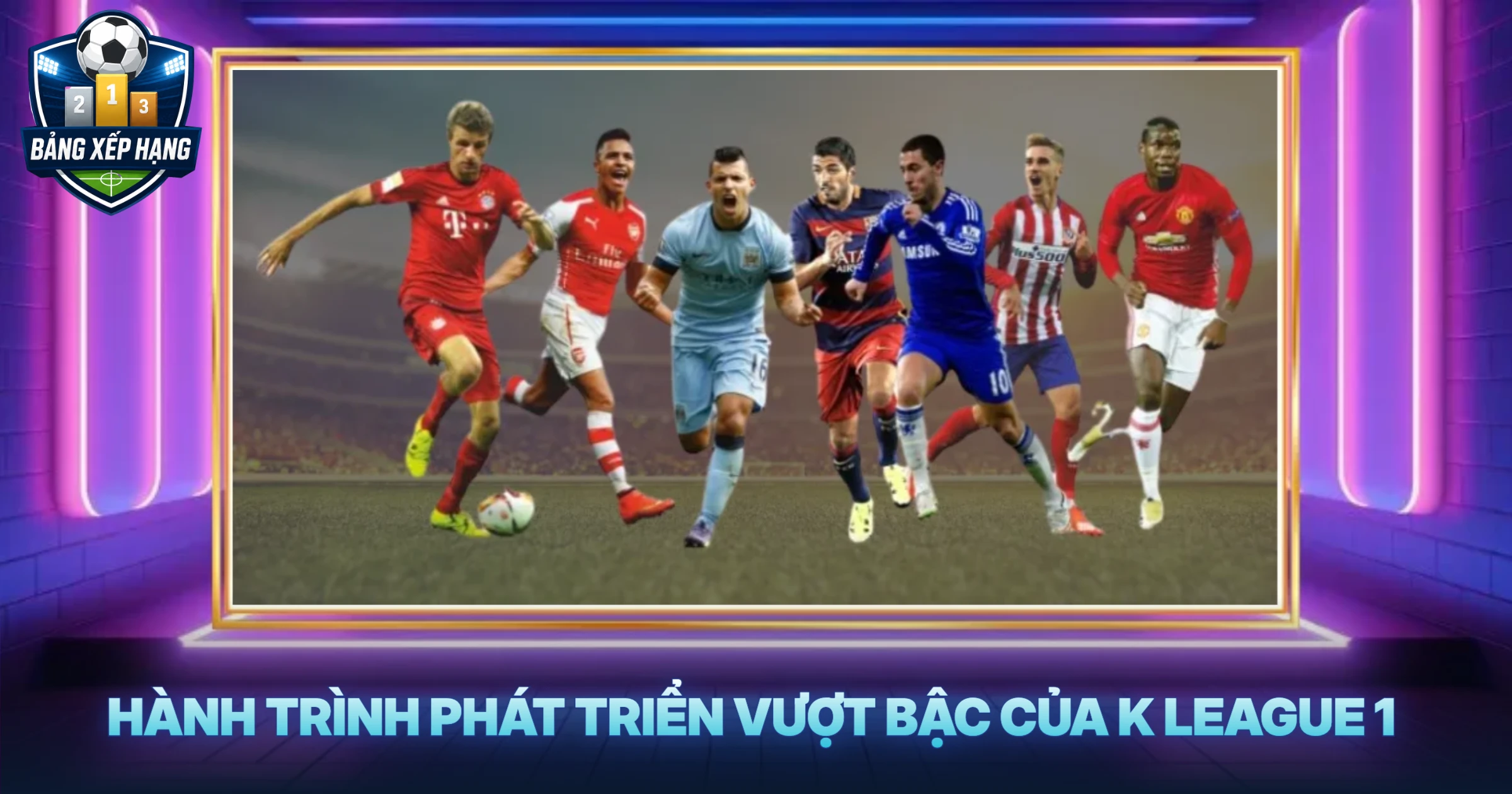 Hành Trình Phát Triển Vượt Bậc Của K League 1