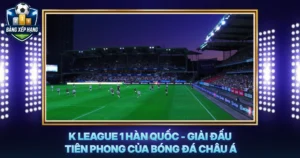 K League 1 Han Quoc