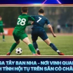 La Liga Tay Ban Nha