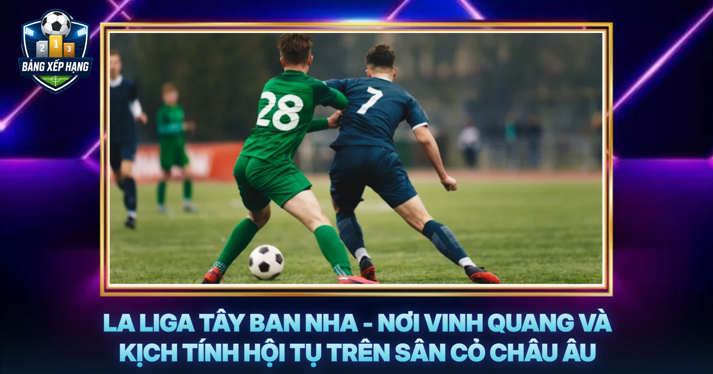 La Liga Tay Ban Nha