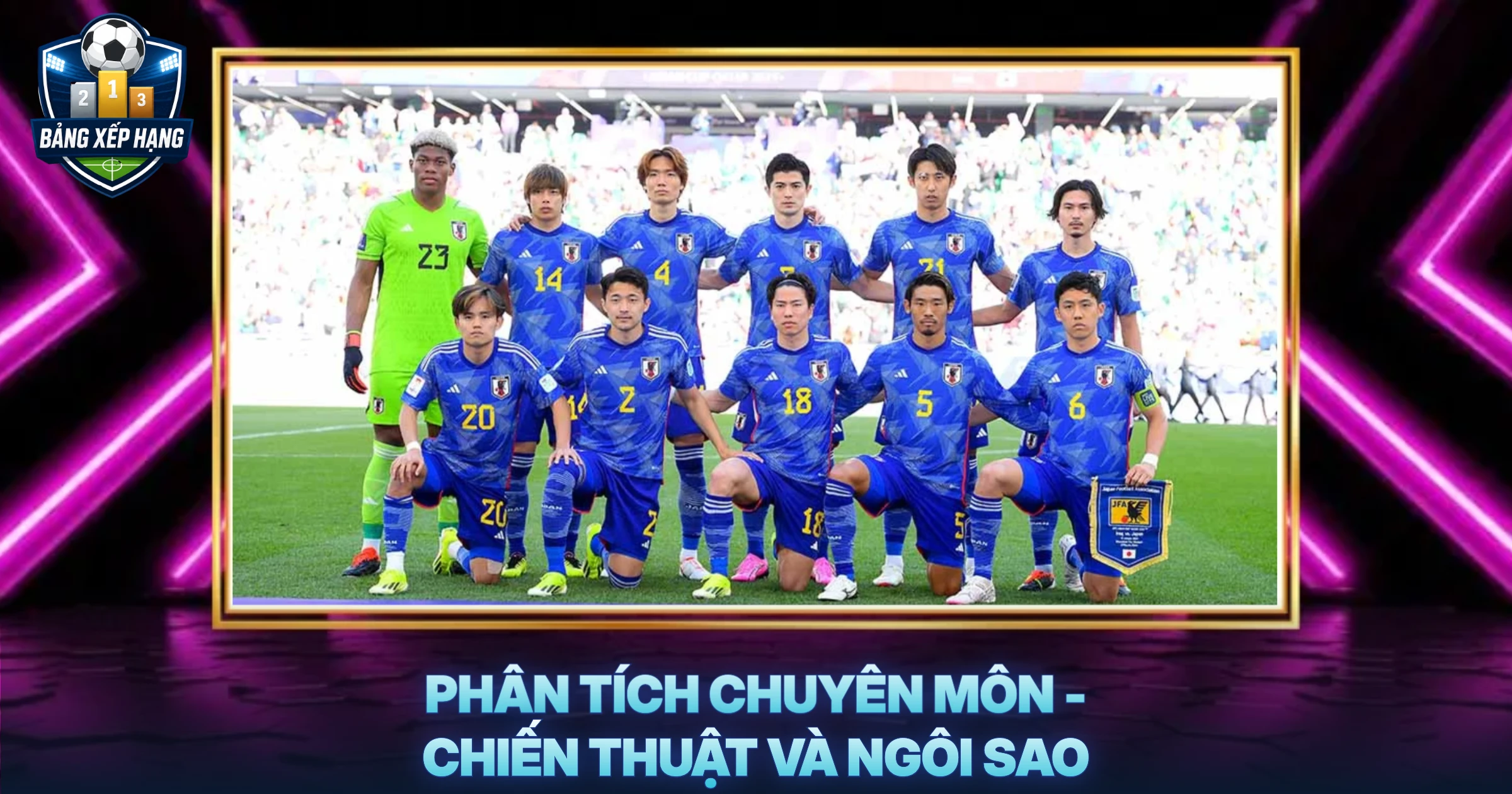 Phân Tích Chuyên Môn - Chiến Thuật Và Ngôi Sao