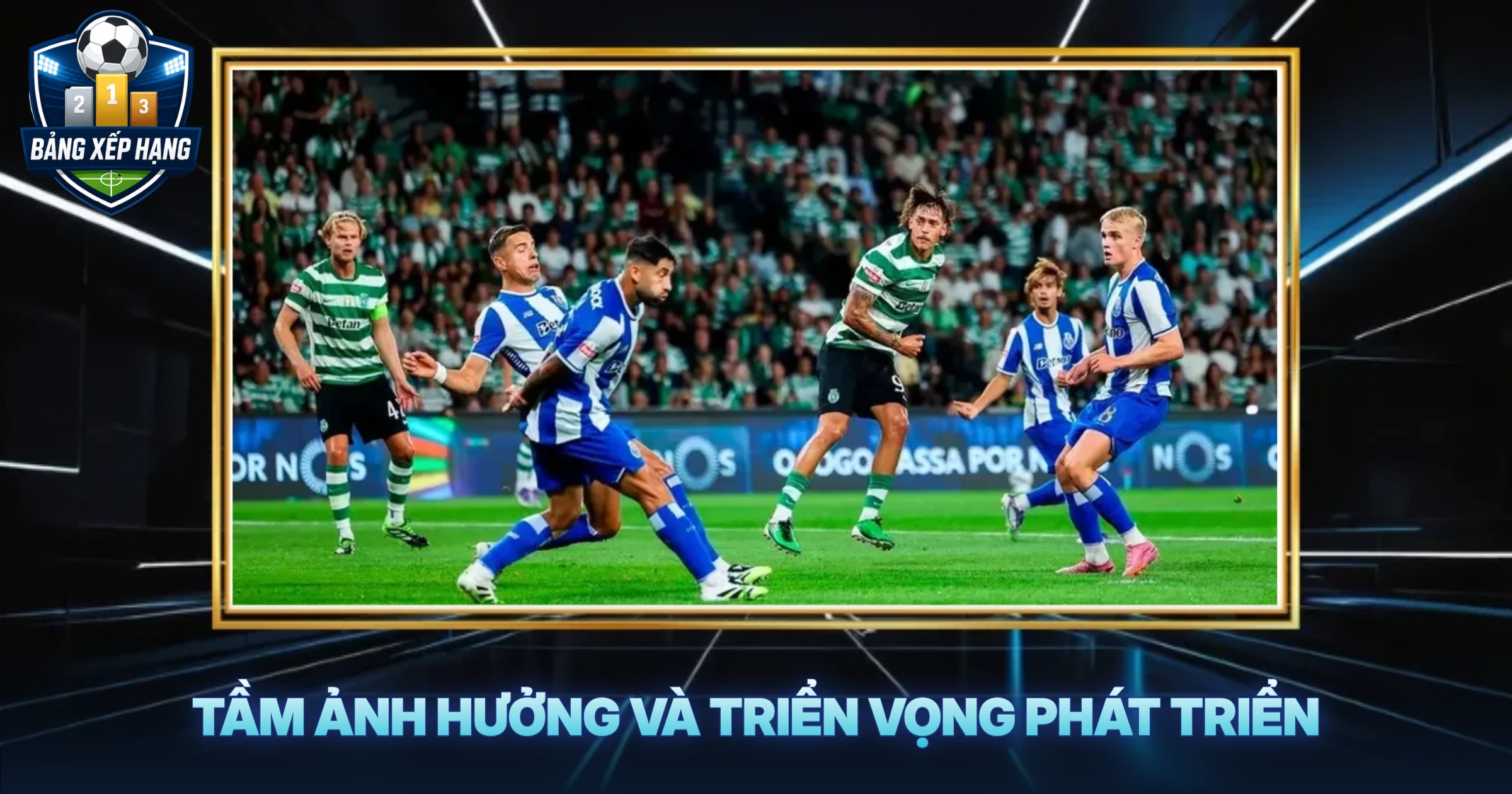 Tầm Ảnh Hưởng Và Triển Vọng Phát Triển
