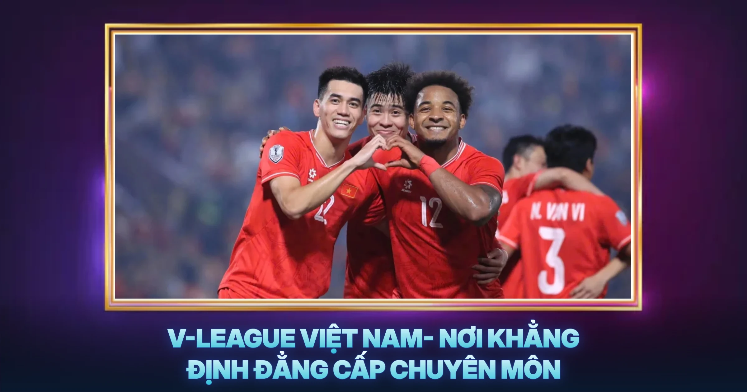 V-League Việt Nam- Nơi Khẳng Định Đẳng Cấp Chuyên Môn