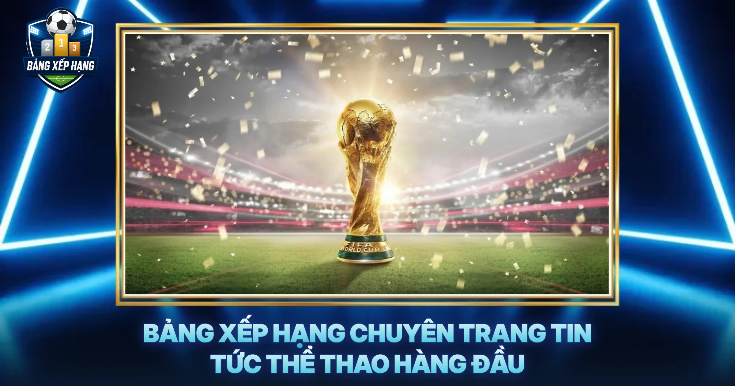 Bảng Xếp Hạng Chuyên Trang Tin Tức Thể Thao Hàng Đầu