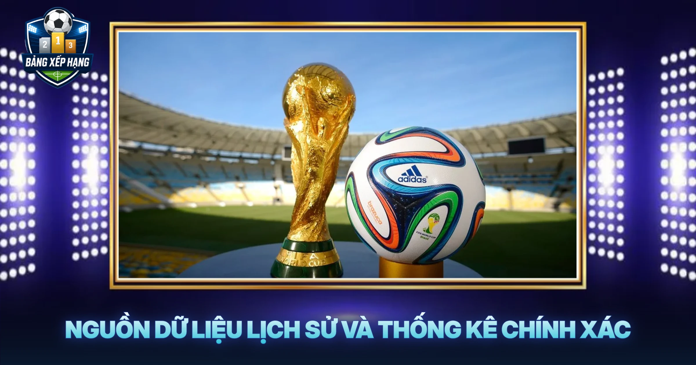 Nguồn Dữ Liệu Lịch Sử Và Thống Kê Chính Xác