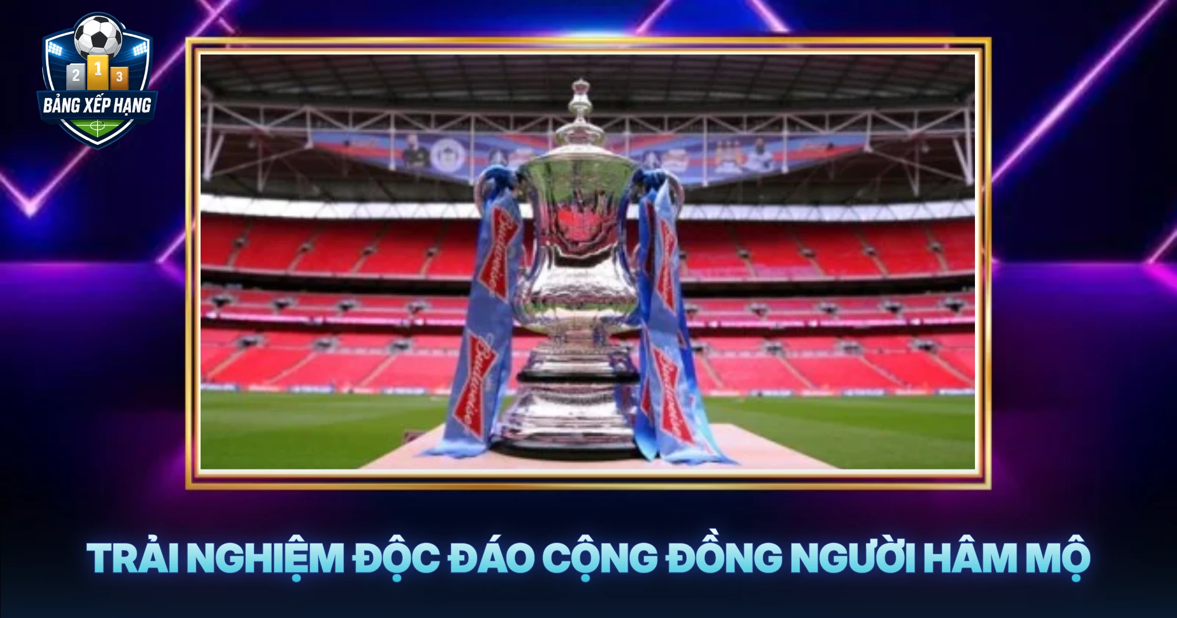 Trải Nghiệm Độc Đáo Cộng Đồng Người Hâm Mộ